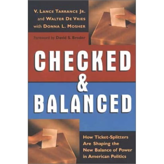 Pre-Owned Checked and Balanced: How Ticket Splitters Are Shaping the New Balance of Power in American Politics (Paperback) 0802845932 9780802845931