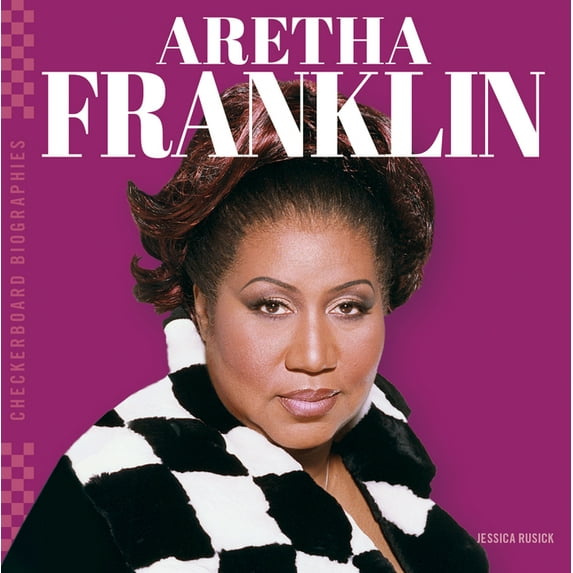 Checkerboard Biographies Set 2 Aretha Franklin, (Hardcover)