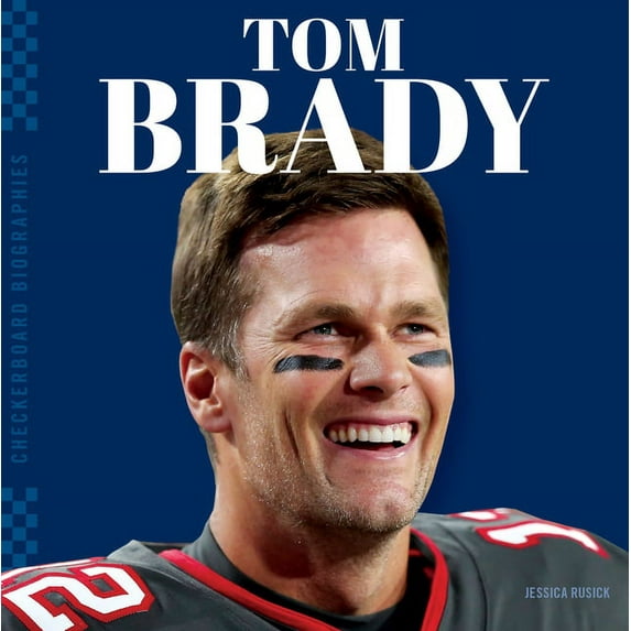 Checkerboard Biographies Set 2 Tom Brady, (Hardcover)