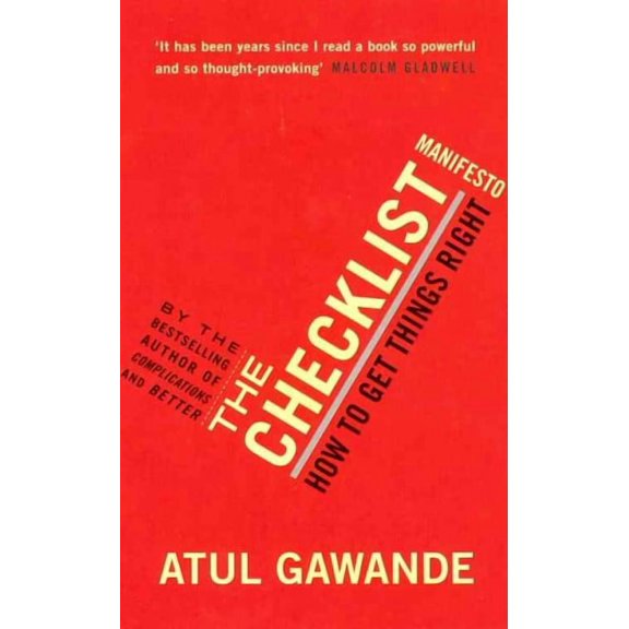 Checklist Manifesto : How to Get Things Right