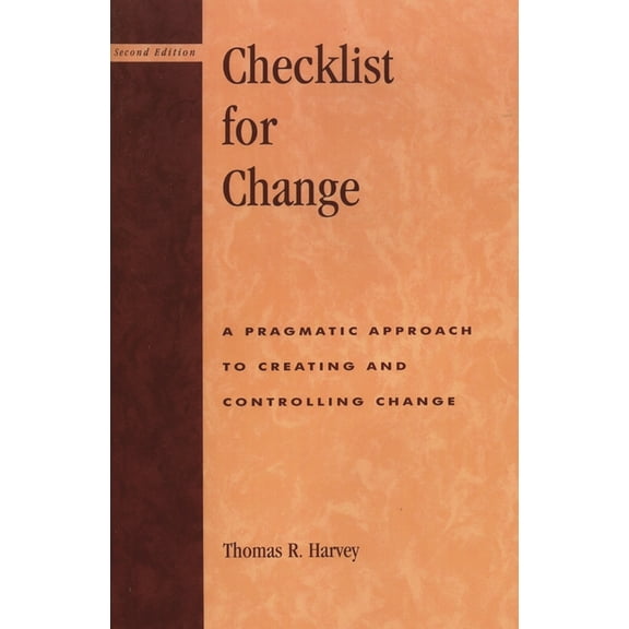 Scarecrow Education Book Checklist for Change: A Pragmatic Approach for Creating and Controlling Change, (Paperback)