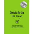 thumbnail image 1 of Checklist for Life for Teens: Timeless Wisdom and Foolproof Strategies for Making the Most of Life's Challenges and Oppo, (Paperback), 1 of 2