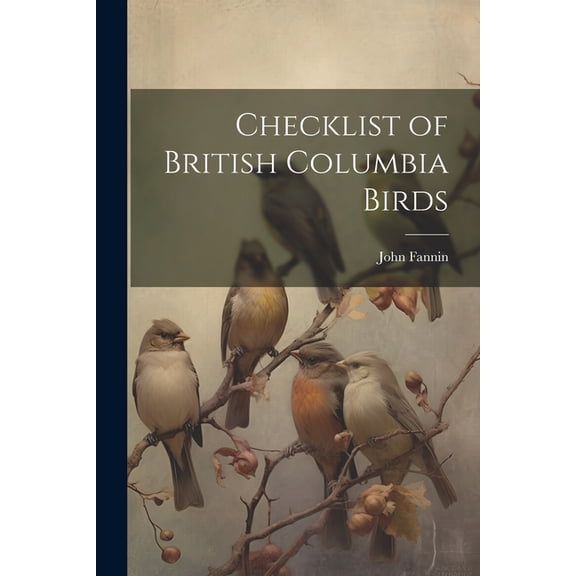 Checklist of British Columbia Birds, (Paperback)