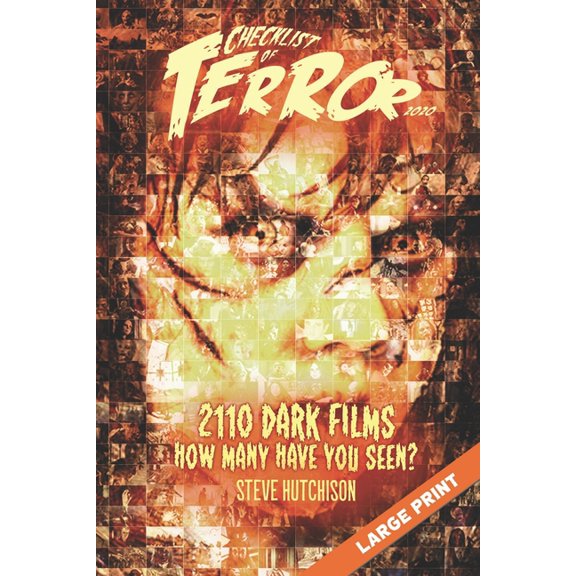 Checklist of Terror: Checklist of Terror 2020 : 2110 Dark Films (Large Print) (Series #6) (Paperback)