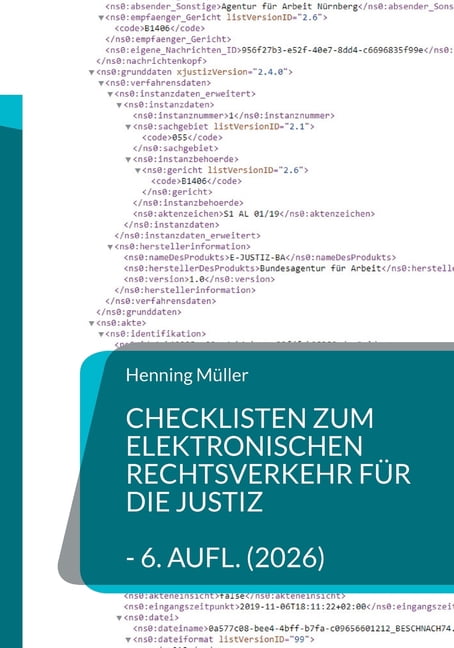 Checklisten zum elektronischen Rechtsverkehr fÃ¼r die Justiz: Bearbeitungshinweise und Ãbersichten fÃ¼r juristische Entsch, (Paperback)