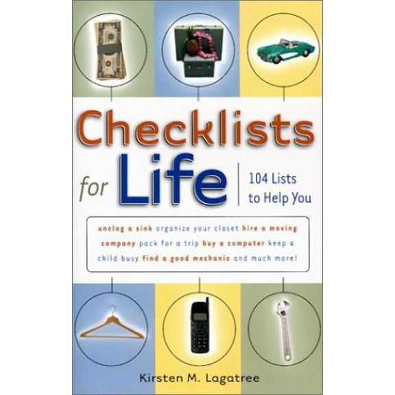 Pre-Owned Checklists for Life: 104 Lists to Help You (Hardcover) 1567316042 9781567316049