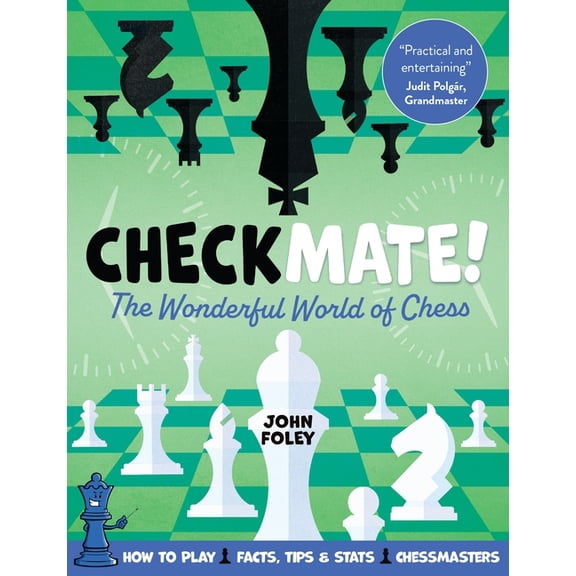 Checkmate!: The Young Player's Complete Guide to Chess, (Hardcover)