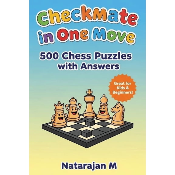 Checkmate Checkmate in One Move: A Collection of 500 Chess Puzzles with Solutions, Book 2, (Paperback)