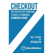 Checkout The Step-by-Step, 7C Method to Build a Dominant Ecommerce Brand, Paperback