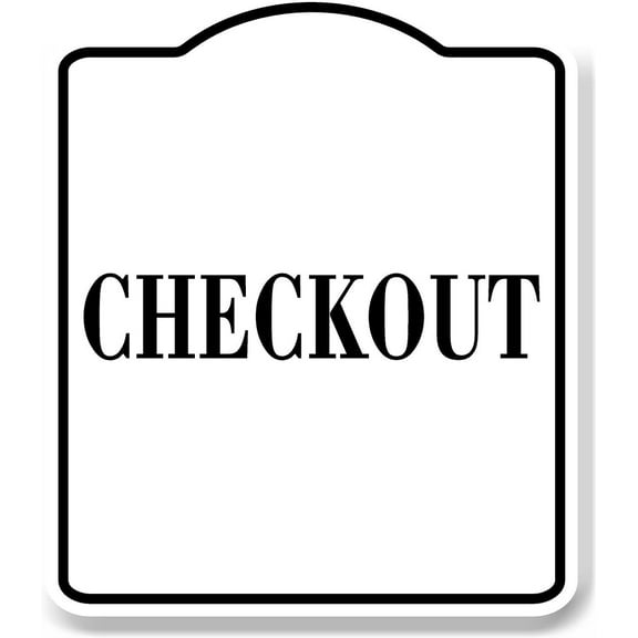 Checkout WB Aluminum Composite Sign 8.5''x10''