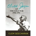 thumbnail image 1 of Cheddi Jagan and the Cold War: 1946-1992 (Paperback), 1 of 1
