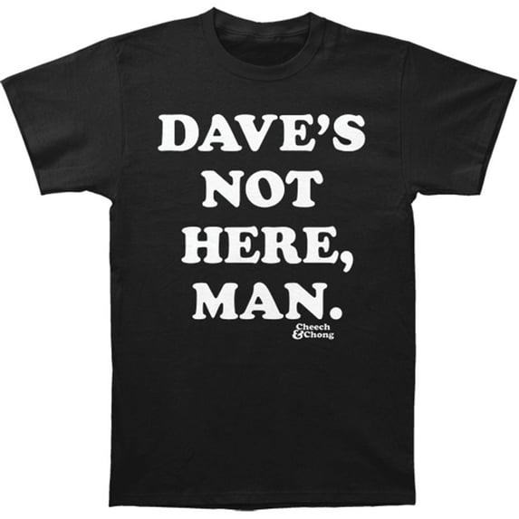 Cheech & Chong Men's Dave's Not Here T-shirt Black