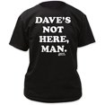 thumbnail image 1 of Cheech and Chong Dave's Not Here Man T-Shirt, 1 of 1