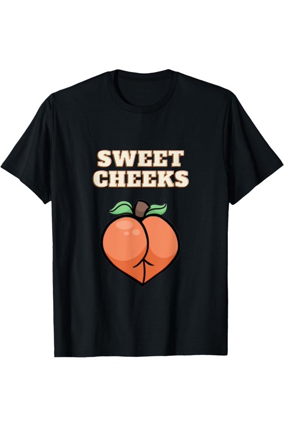 CheeksSweet Cheeks T-Shirt