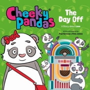 Cheeky Pandas Cheeky Pandas The Day Off A Story about Love, Hardcover