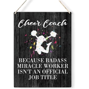 Cheer Coach Quote Wood Sign Cheer Coach Because Badass Miracle Worker Wooden Signs Rustic Hanging Plaque Home Wall Art 8x10 Sign Wall Decor for Home