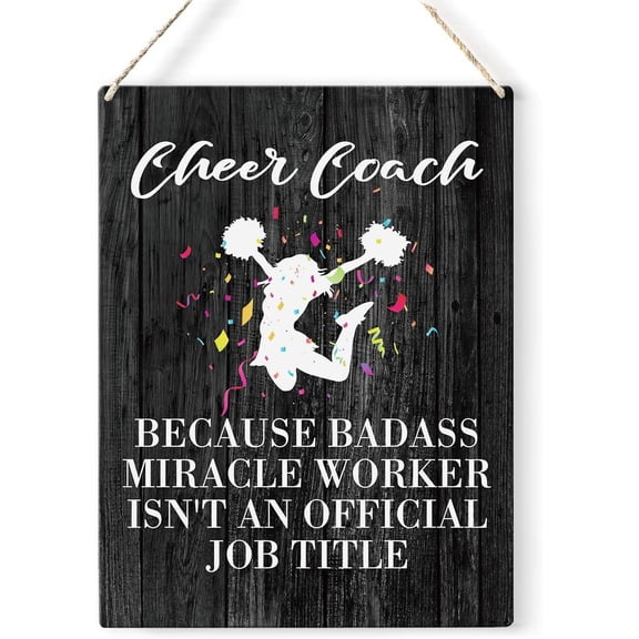 Cheer Coach Quote Wood Sign Cheer Coach Because Badass Miracle Worker Wooden Signs Rustic Hanging Plaque Home Wall Art 8x10 Sign Wall Decor for Home