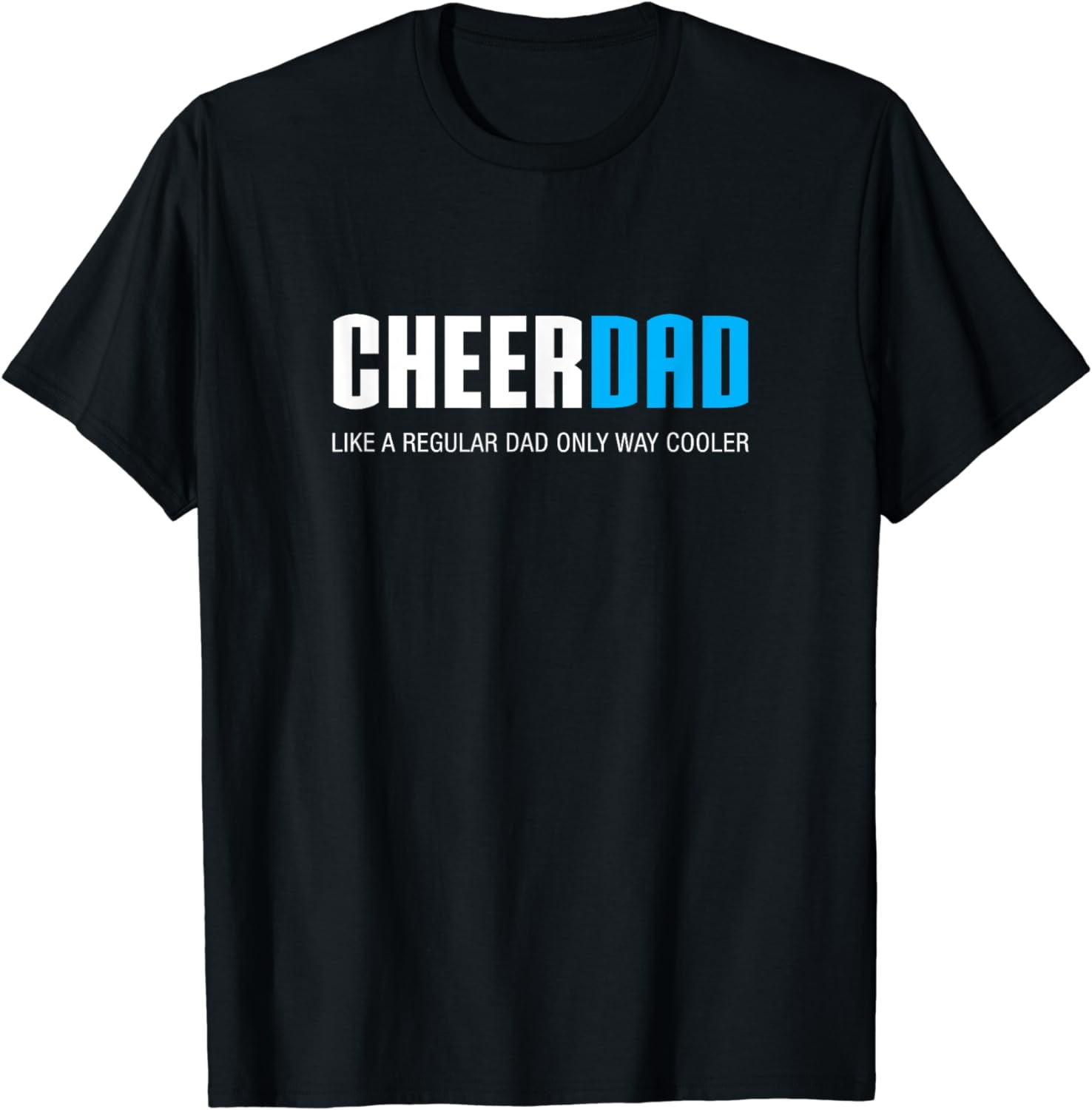 Cheer Dad Funny Cute Father's Day Gift Cheerleading T-Shirt - Walmart.com