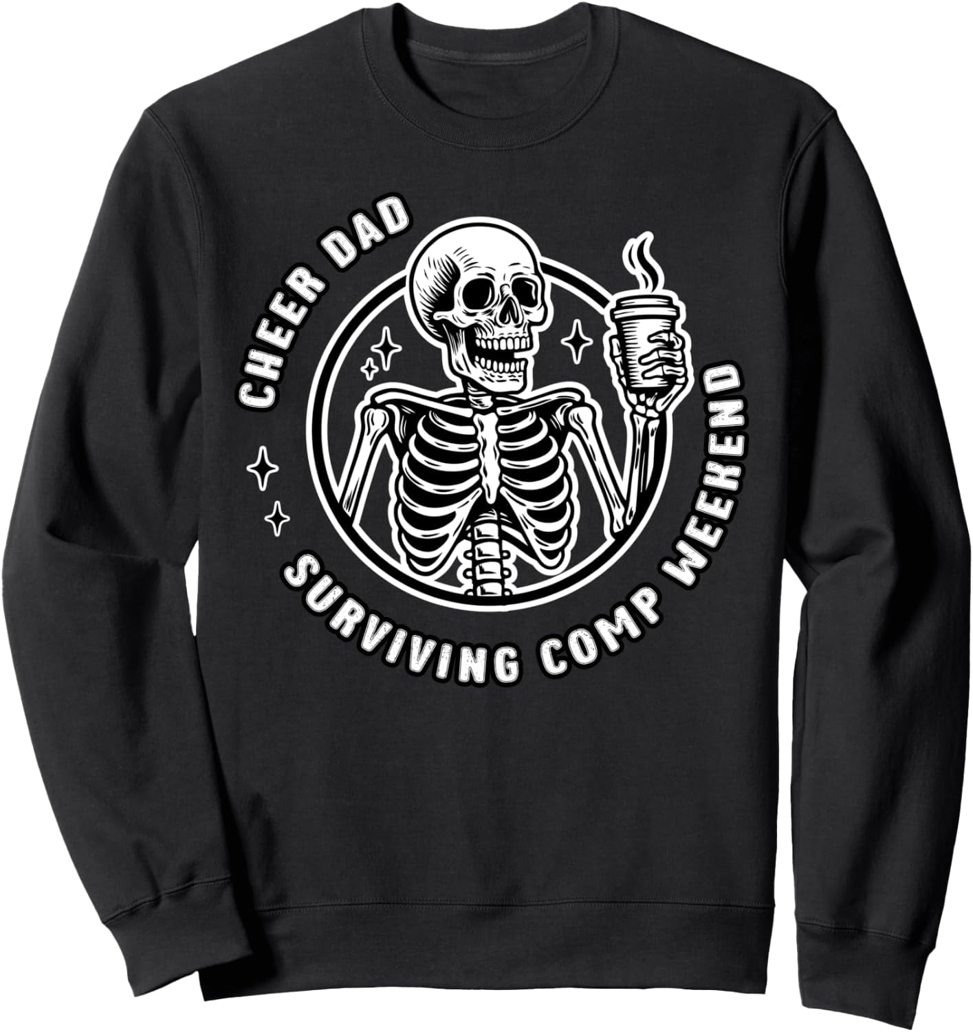 Cheer Dad Surviving Comp Weekend Cheerleading Fathers Day Sweatshirt ...