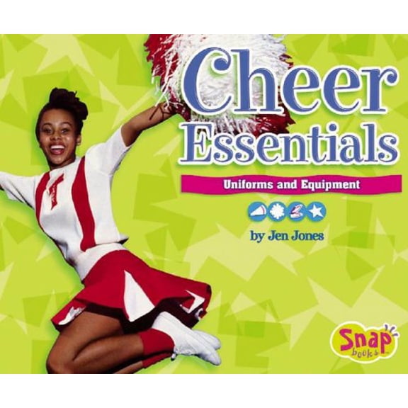 Pre-Owned Cheer Essentials: Uniforms And Equipment (Snap Books: Cheerleading Series) (Unknown) 0736843604 9780736843607