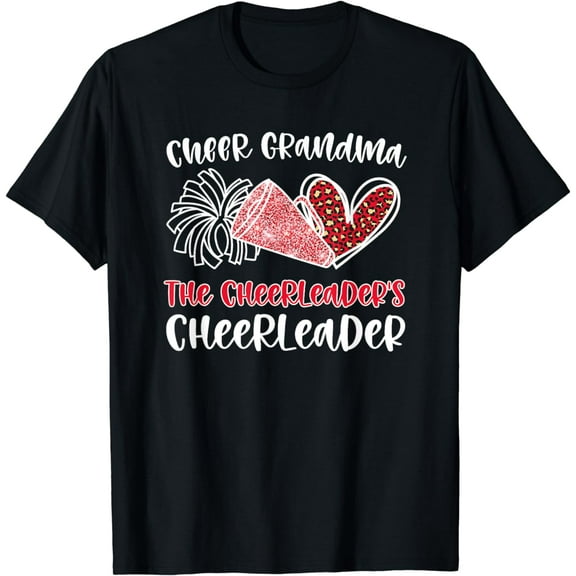 Cheer Grandma The Cheerleader's Cheerleader Grandmother T-Shirt