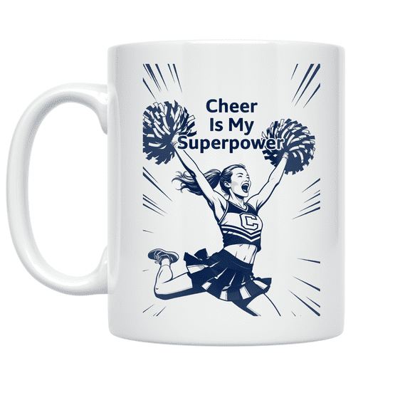 Cheer Is My Superpower - Cheerleader Enthusiast - 11 oz Ceramic Coffee Mug