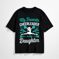 thumbnail image 1 of Cheer Mom Dad My Favorite Cheerleader is My Daughter Teal T-Shirt, 1 of 7