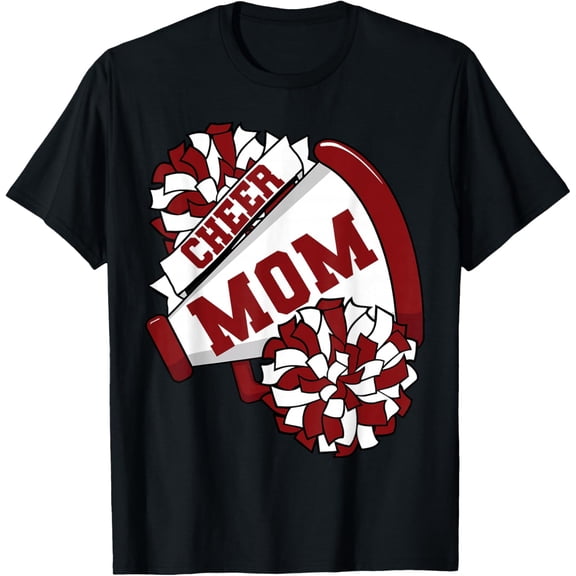 Cheer Mom For Proud Mama Of Your Favorite Cheerleader Maroon T-Shirt Tops Tee
