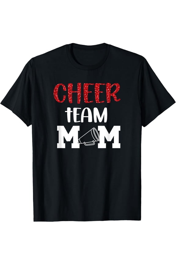 Cheer Team Mom Cheerleader Team Mama Cheer Team Mother T-Shirt Size S-5XL
