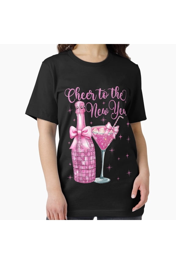 Cheer To New Year Pink Sparkle Champagne Glass Bow Gift Top Best Unisex T-Shirt , up to Size 5XL