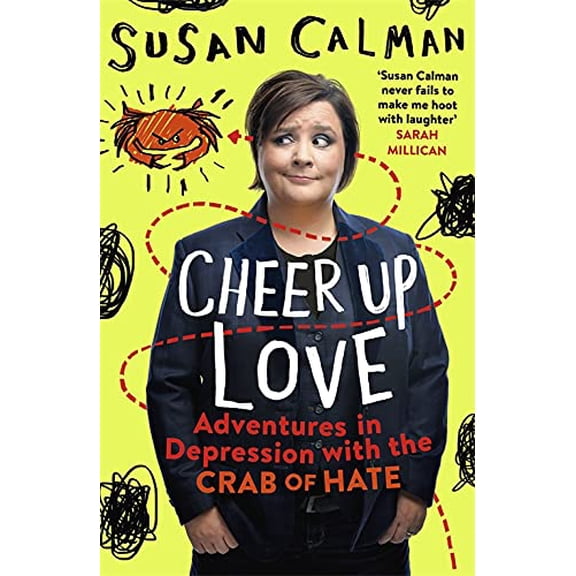 Pre-Owned Cheer Up Love: Adventures in Depression with the Crab of Hate (Paperback) 1473632048 9781473632042