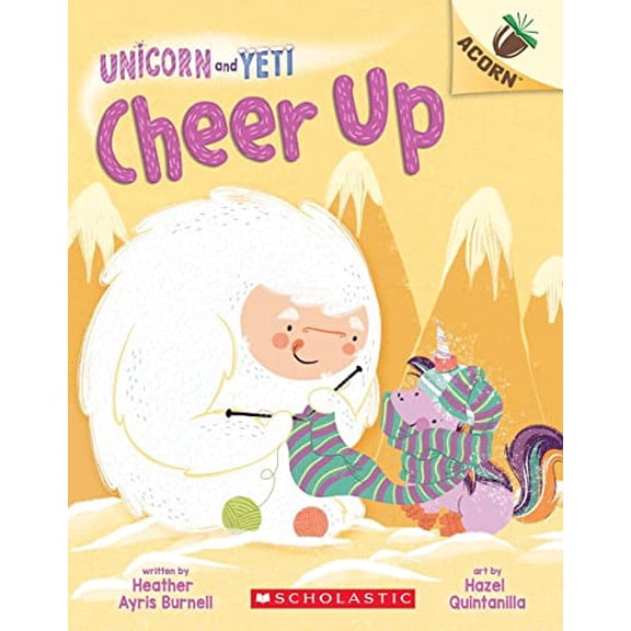 Pre-Owned Cheer Up: An Acorn Book (Unicorn and Yeti #4): Volume 4 (Paperback) 1338627694 9781338627695