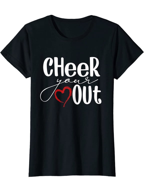 Cheer Your Heart Out Cool Cheerleader Cheering T-Shirt