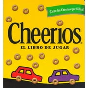 Cheerios: Cheerios El Libro De Jugar (Board book)