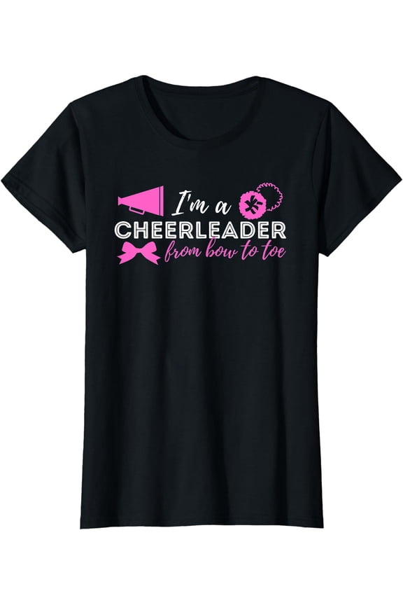 Cheerleader From Bow To Toe - Cheerleading Cheering Cheer T-Shirt, Unisex T-Shirt