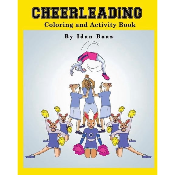 Coloring & Activity Book Cheerleading: Coloring and Activity Book: Cheerleading is one of Idan's interests. He has authored various of Books whic, Book 11, (Paperback)