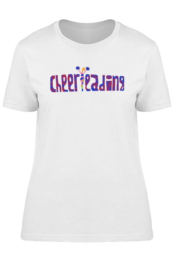 Cheerleading Phrase T-Shirt Women -Image by Shutterstock, Female x-Large