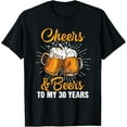 thumbnail image 1 of Cheers Beers to My 30 Years Funny Gift 30th Birthday TShirt T-Shirt, 1 of 3