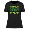 thumbnail image 1 of Cheers! Saint Patricks Clovers T-Shirt Women -Image by Shutterstock, Female XX-Large, 1 of 2