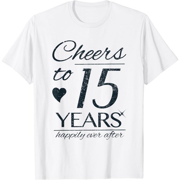 Cheers To 15 Years Married Couples 15th Wedding Anniversary T-Shirt100% cotton