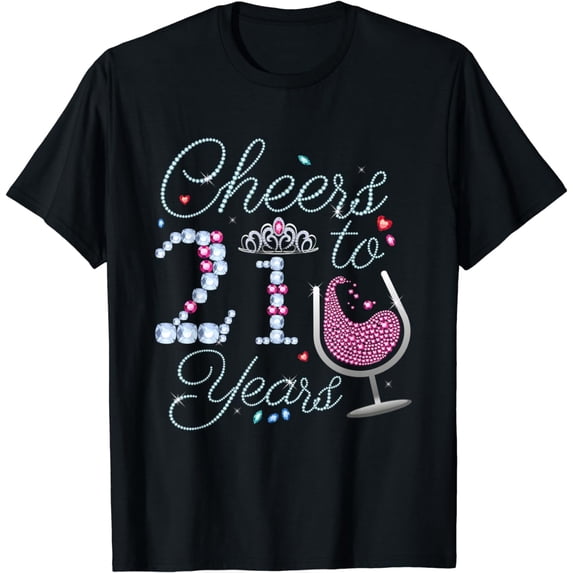 Cheers To 21 Years Old Cool 21th Birthday Drinking Party T-Shirt
