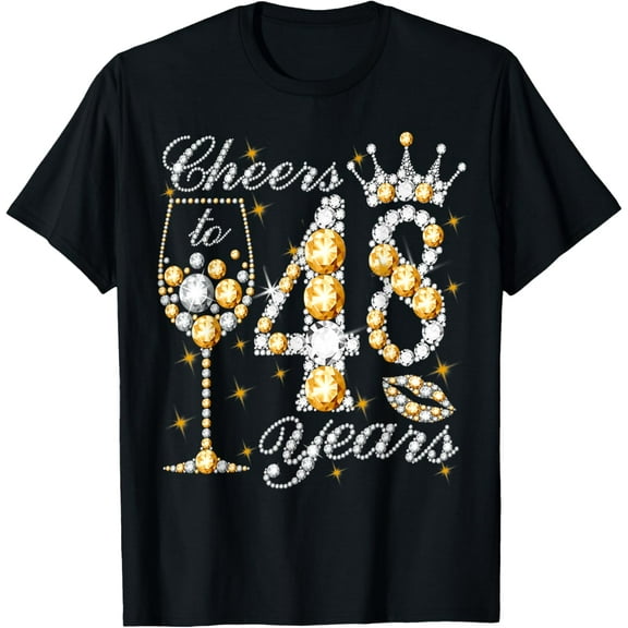 Cheers To 48 Years Old Happy 48th Birthday Queen Drink Wine T-Shirt100% cotton