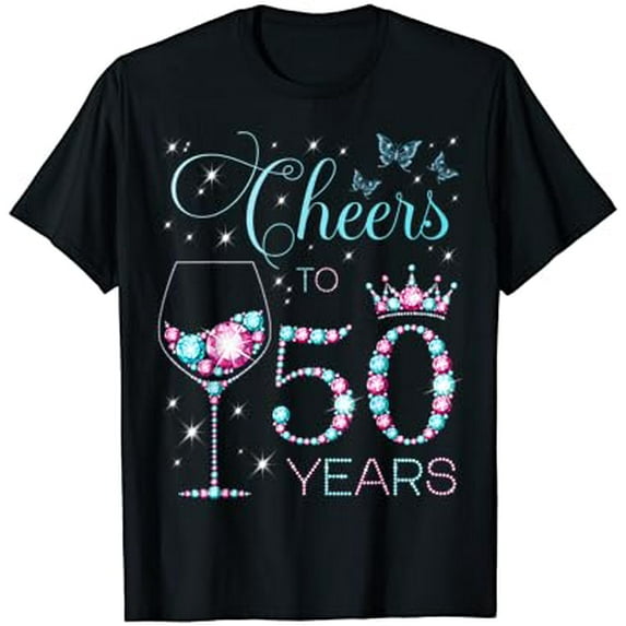 Cheers To 50 Years Old 50Th Birthday Party 50Th Happy Bday Unisex Men Women T-Shirt S-5Xl - Best Birthday Gifts