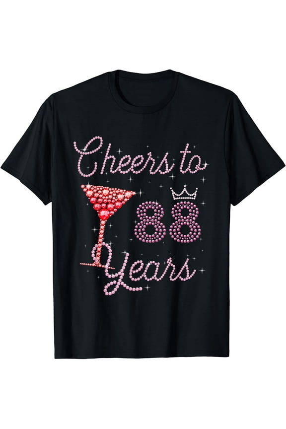 Cheers To 88 Years 88Th Birthday 88 Years Old Bday T-Shirt