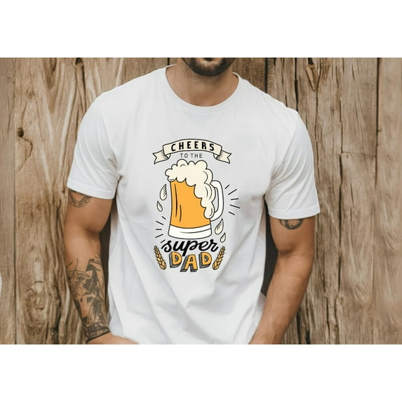 Cheers To The Best Dad T-Shirt, Father’s Day Gift, Funny Graphic Tee, Hipster Pop Culture Shirt, Inspirational Gift for Men