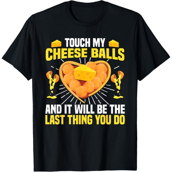 Cheese Ball Costume Mix Cheese Ball Foodie Cheese Ball T-Shirt