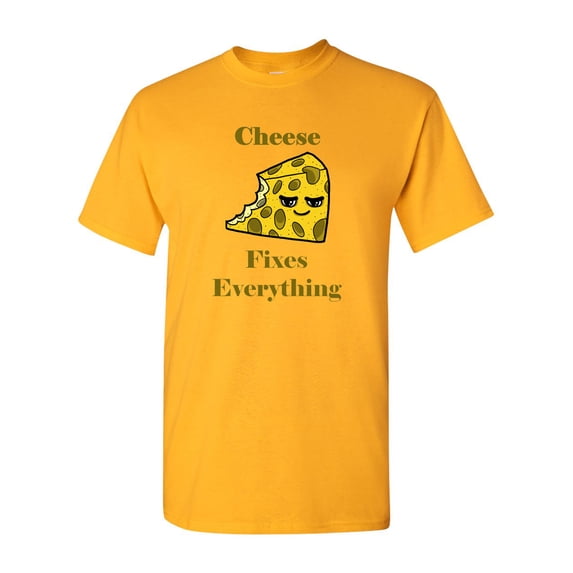 Cheese Fixes Everything Adult DT T-Shirts Tee