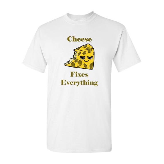 Cheese Fixes Everything Adult DT T-Shirts Tee