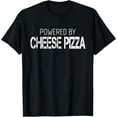 thumbnail image 1 of Cheese Pizza Lover - Powered By Cheese Pizza T-Shirt, 1 of 4