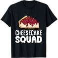 thumbnail image 1 of Cheesecake Lover Cheesecake Squad T-Shirt, 1 of 4